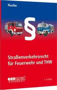 Straßenverkehrsrecht für Feuerwehr und THW