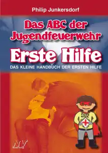 Erste Hilfe - Das ABC der Jugendfeuerwehr 