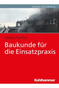 Baukunde für die Einsatzpraxis