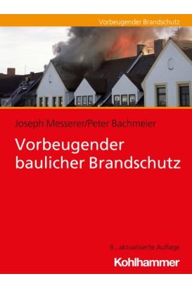 Vorbeugender baulicher Brandschutz