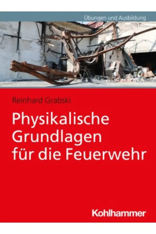 Physikalische Grundlagen für die Feuerwehr 