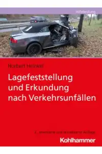 Lagefeststellung und Erkundung nach Verkehrsunfällen