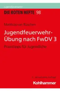 Rotes Heft 98 Jugendfeuerwehr-Übung nach FwDV 3